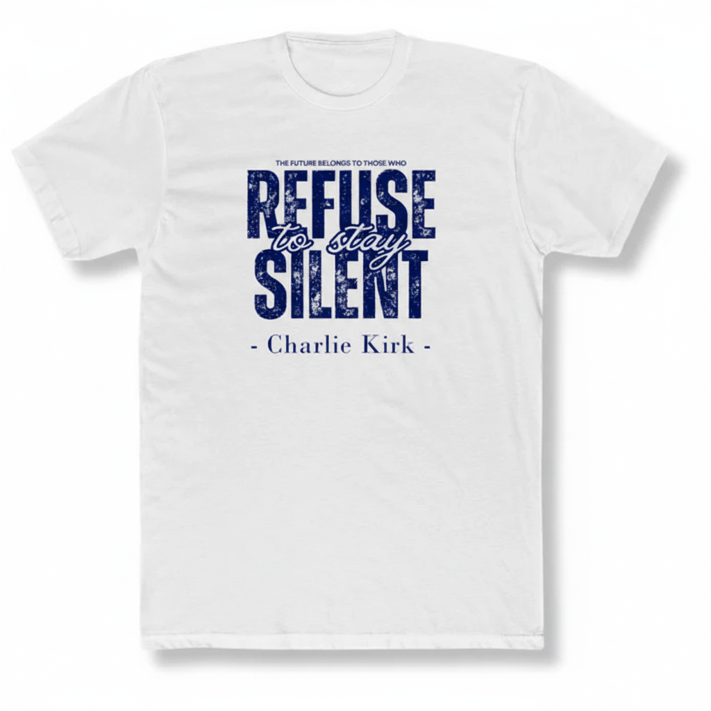 Refuse to Stay Silent - Charlie Kirk Tshirt